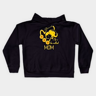 Sunflower Elephant Blessed To Be Called Mom Mothers Day Kids Hoodie